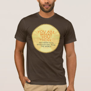 U bent wat u denkt dat Buddha Quote T-shirt