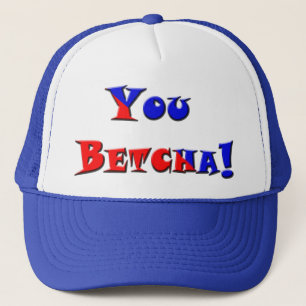 U Betcha! Trucker Pet