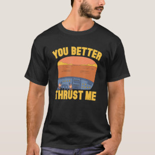 U Beter Stoot Me Piloot Luchtvaart Aviator Vliegtu T-shirt