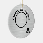 U buiten de Cirkel van Vertrouwen Keramisch Ornament (Rechts)