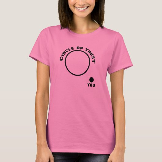 U buiten de Cirkel van Vertrouwen T-shirt (Voorkant)