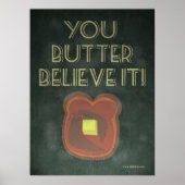 U Butter gelooft dat het Inspirerend Gezegde is Poster (Voorkant)