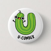 U-cumber Funny Cucumber Pun Ronde Button 5,7 Cm (Voorkant)