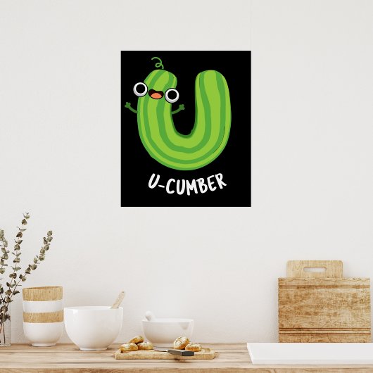 U-cumber Grappige Komkommer Pun Donker BG Poster (Keuken)