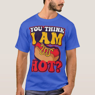 U denkt dat Im Hot Design Hondenliefhebber T-shirt