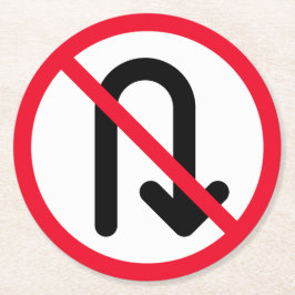 U Draai Verboden Teken | Aangepaste ronde Onderzet Kartonnen Onderzetter