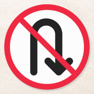 U Draai Verboden Teken   Aangepaste ronde Onderzet Kartonnen Onderzetter