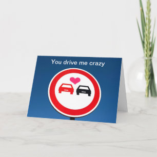 U drijft me gekke valentijn! feestdagen kaart