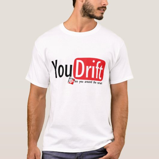 U drijft T-shirt (Voorkant)