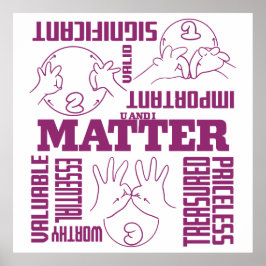 U en I Matter - ASL Empowerment Design Poster