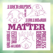 U en I Matter - ASL Empowerment Design Raamsticker (Vel 3)