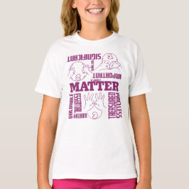 U en I Matter - ASL Empowerment Design T-shirt