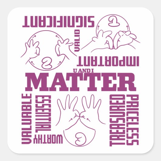 U en I Matter - ASL Empowerment Design Vierkante Sticker (Voorkant)