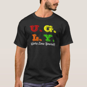 U.G.L.Y. T-SHIRT