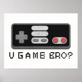 U GAME BRO? Retro Classic Video Gamer Controller Poster (Voorkant)