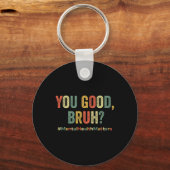 U Good Bruh Therapy Support Mental Health Awaren Sleutelhanger (Achterkant)