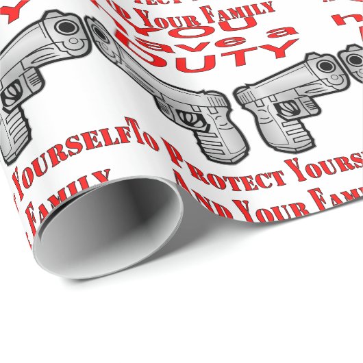 U hebt de plicht om uzelf en uw familie te bescher cadeaupapier (Rol Hoek)