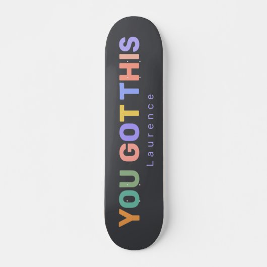 U HEBT DEZE Motivatie offerte Custom Name Cool Persoonlijk Skateboard (Voorkant)