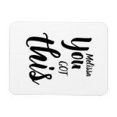 U hebt dit Citaat Gepersonaliseerde Naam Flexibel Magneet (Horizontaal)