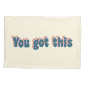 U hebt dit moedigende Motivatie CitaatCream Kussensloop (Achterkant)