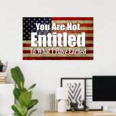 U hebt geen recht op wat ik heb verdiend poster (Thuiskantoor)