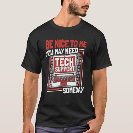 U hebt mogelijk ooit technische ondersteuning nodi t-shirt (Voorkant)