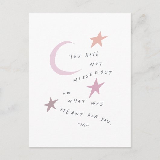 U hebt niet gemist wat voor u bedoeld was briefkaart (Voorkant)