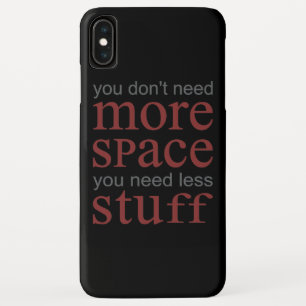 U hebt niet meer ruimte nodig. Je hebt minder spul Case-Mate iPhone Case
