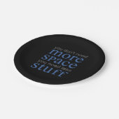 U hebt niet meer ruimte nodig. Je hebt minder spul Papieren Bordje (Gekanteld)