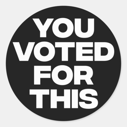 U hebt voor gestemd! ronde sticker (Voorkant)