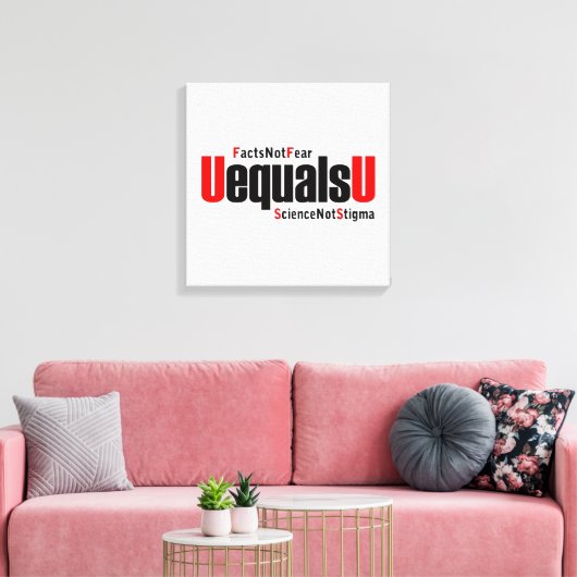 U is gelijk aan U - HIV Niet detecteerbaar - Weten Canvas Afdruk (Insitu (Woonkamer))