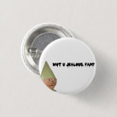 U jealous, fam? ronde button 3,2 cm (Voorkant /achterkant)