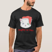 U kiest Kitty Cat Naughty of Nice T-shirt (Voorkant)