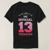 U kijkt naar een officiële 13-jarige tienjarige ti t-shirt (Design voorkant)