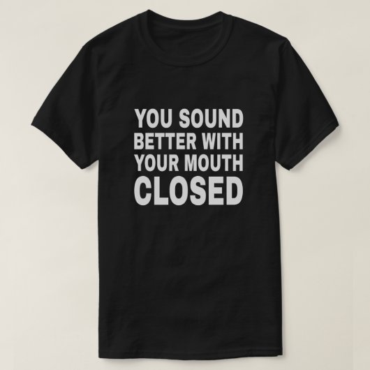 U klinkt beter - Funny Sarcastic Quote T-shirt (Design voorkant)