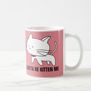 U kreeg katje te zijn me, de mokken van de