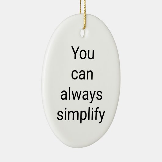 U kunt Ceramic Oval Ornament altijd vereenvoudigen (Rechts)