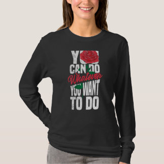 U kunt doen wat u wilt Roos backprint straat T-shirt