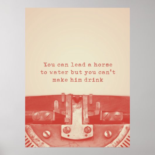 "U kunt een paard naar water leiden" Citaat Poster (Voorkant)