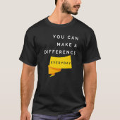 U kunt een verschil maken elke dag offertes t-shirt (Voorkant)
