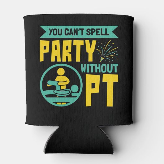 U kunt geen Partij zonder Fysieke Therapie PT Blikjeskoeler (Achterkant)