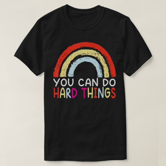 U kunt harde dingen Motivatie testdagen doen T-shirt (Design voorkant)