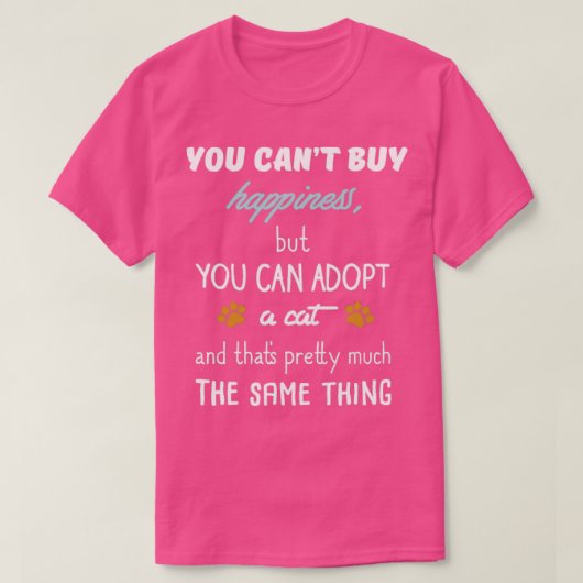 U KUNT KOPEN HAPPINESSOR MAAR U KUNT EEN KAT AANNE T-SHIRT (Design voorkant)