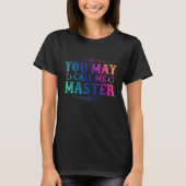 U kunt me Master 2021 Masters Graduat noemen T-shirt (Voorkant)