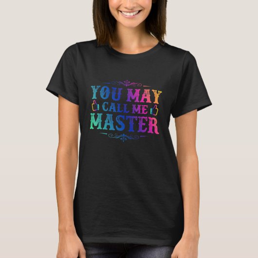 U kunt me Master 2021 Masters Graduat noemen T-shirt (Voorkant)