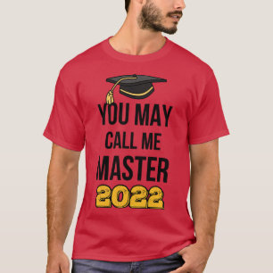 U kunt me Meester 2022 II noemen T-shirt