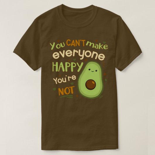 U kunt met Canx27t iedereen gelukkig maken met You T-shirt (Design voorkant)