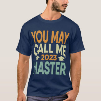 U kunt mij Meester 2023 Diploma Afstuderen Haar no T-shirt