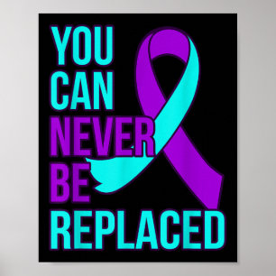 U kunt nooit in de plaats komen van zelfmoordbewus poster