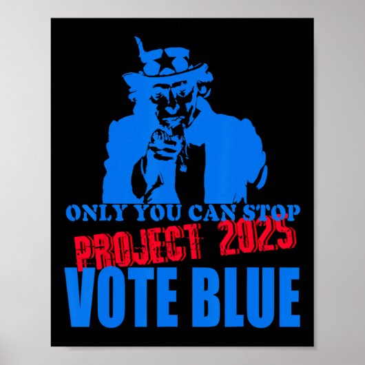 U kunt Project 2025 Anti-Trump Stem Blauw stoppen Poster (Voorkant)